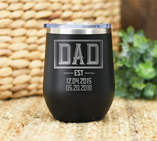 Dad Est Wine Tumbler, Dad Announcement, Dad Established, New Dad Gift, Gift For New Dad, Dad To Be, Gift For Dad, Father, Fathers Day Gift