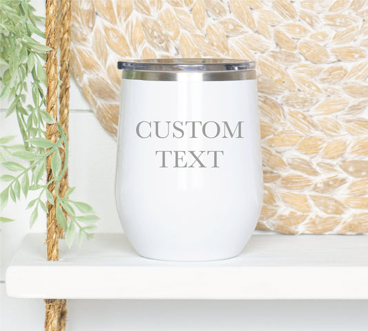 Custom Wine Tumbler, Name Tumbler, Personalized Tumbler, Laser Engraved Tumbler, Insulated Tumbler, Tumbler with Name, Custom Travel Mug