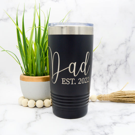 Dad Tumbler, Gift For Dad, New Dad Gift, Dad Est Tumbler, New Daddy Gift, Fathers Day Gift, Dad Coffee, Fathers Day Gift From Wife, Dad Est
