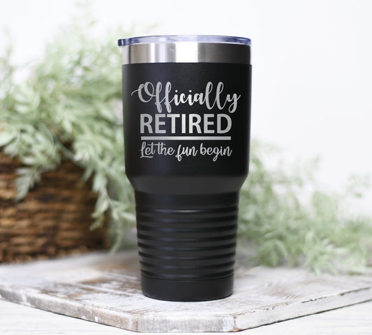 Retirement Tumbler, Retirement Gifts, Retired Tumbler, Retiree Gift, Retirement Gift for Men, Engraved Tumbler, Coworker Retirement
