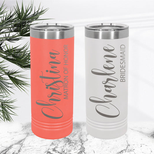 Bridesmaid Tumbler - Bridal Party Tumbler
